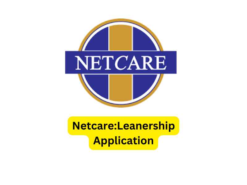 Netcare:Leanership Application 2023/2024