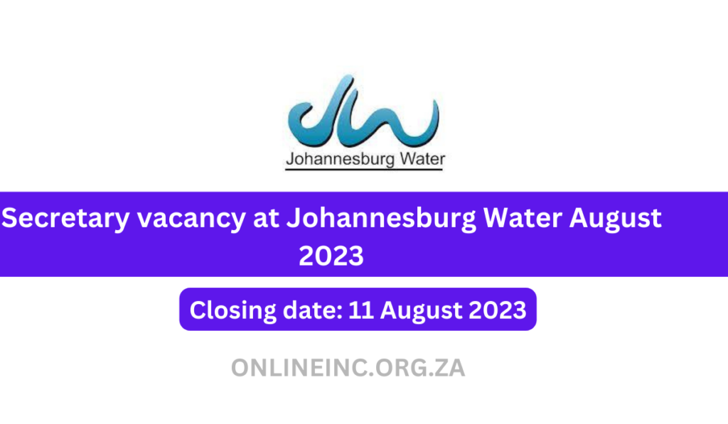 Secretary vacancy at Johannesburg Water August 2023