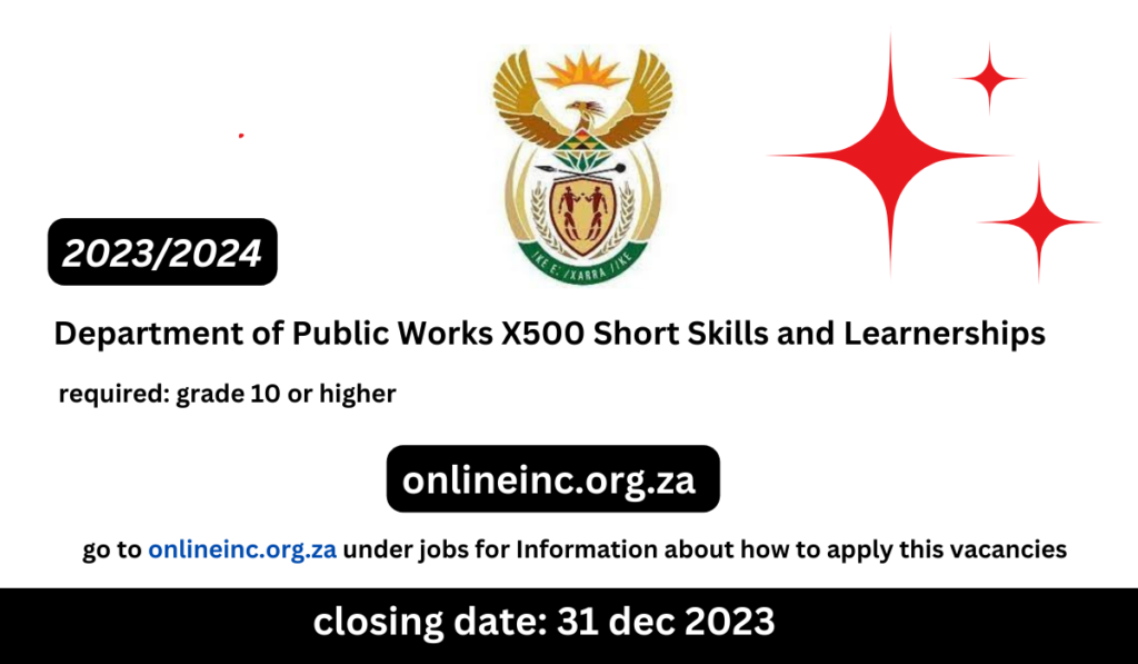 Department of Public Works X500 Short Skills and Learnerships