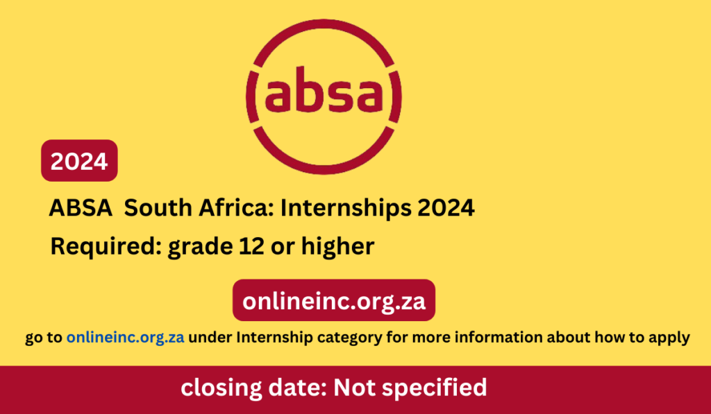 ABSA  South Africa: Internships 2024