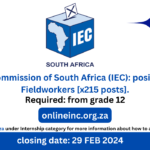 Electoral Commission of South Africa (IEC): position of Staff Fieldworkers [x215 posts].