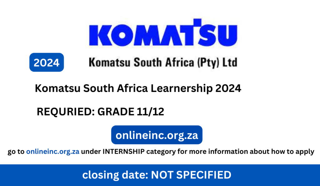 Komatsu South Africa Learnership 2024