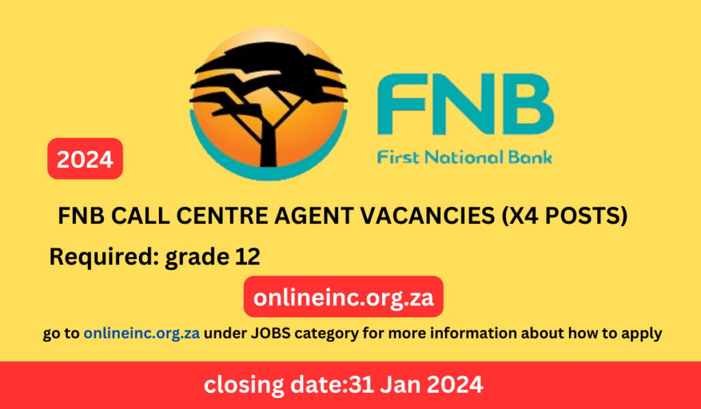 FNB CALL CENTRE AGENT VACANCIES (X4 POSTS) - onlineinc