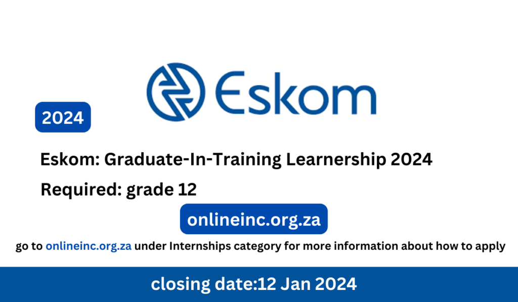 Eskom: Graduate-In-Training Learnership 2024