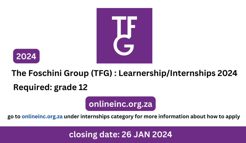 The Foschini Group (TFG) : Learnership/Internships 2024