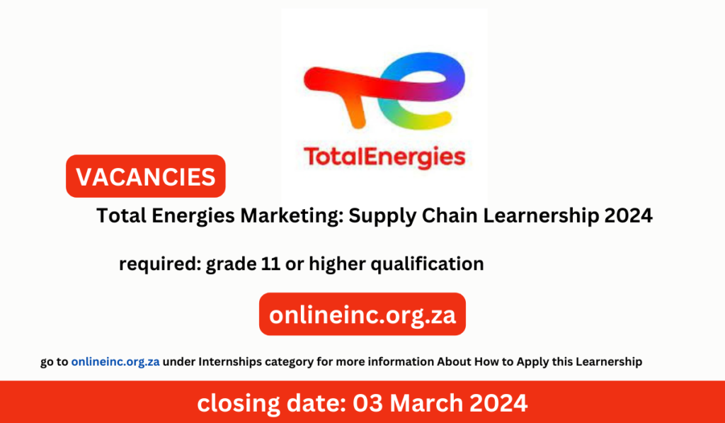 Total Energies Marketing: Supply Chain Learnership 2024