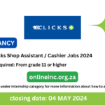 Clicks Shop Assistant / Cashier Jobs 2024 (APPLY HERE FOR 2024 Clicks opportunity)
