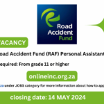 Road Accident Fund (RAF) Personal Assistant 2024
