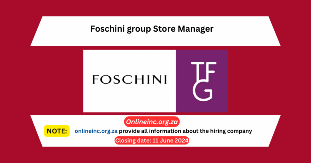Foschini group Store Manager